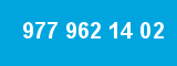 977 962 14 02